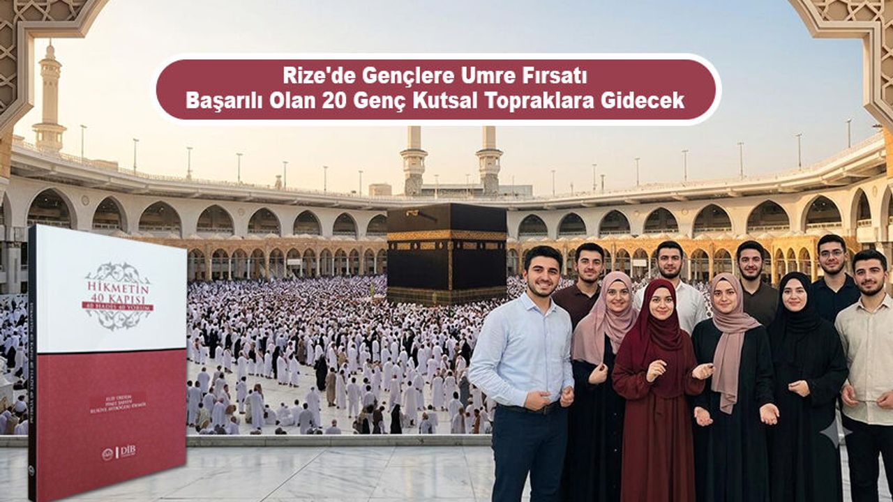 Rize'de gençler umreye gönderilecek