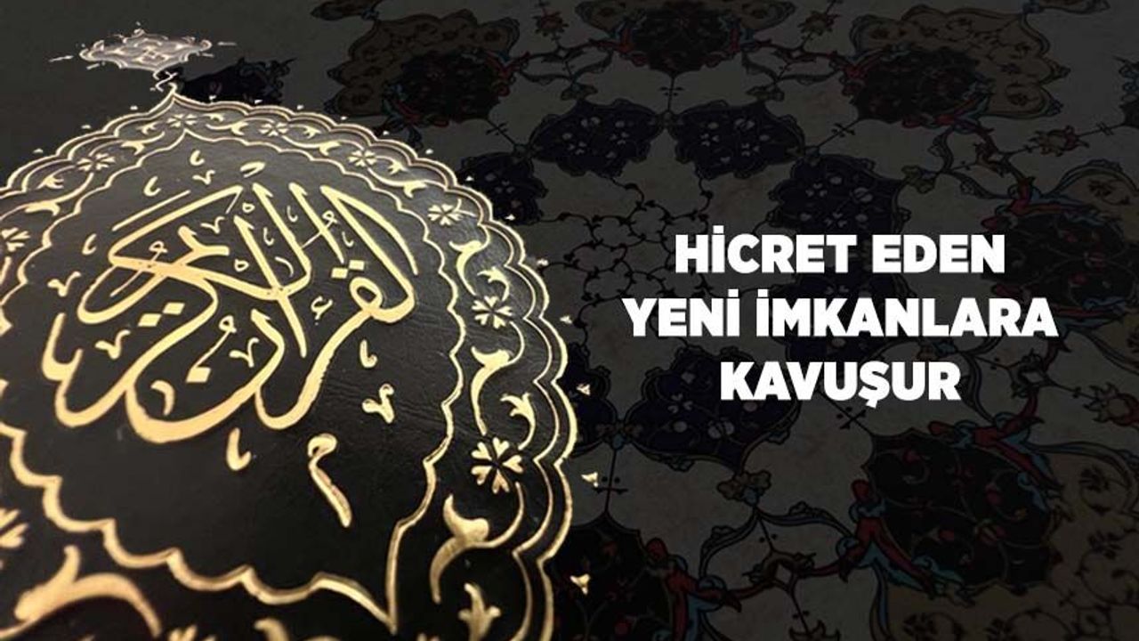 Hicret Eden Yeni İmkanlara Kavuşur