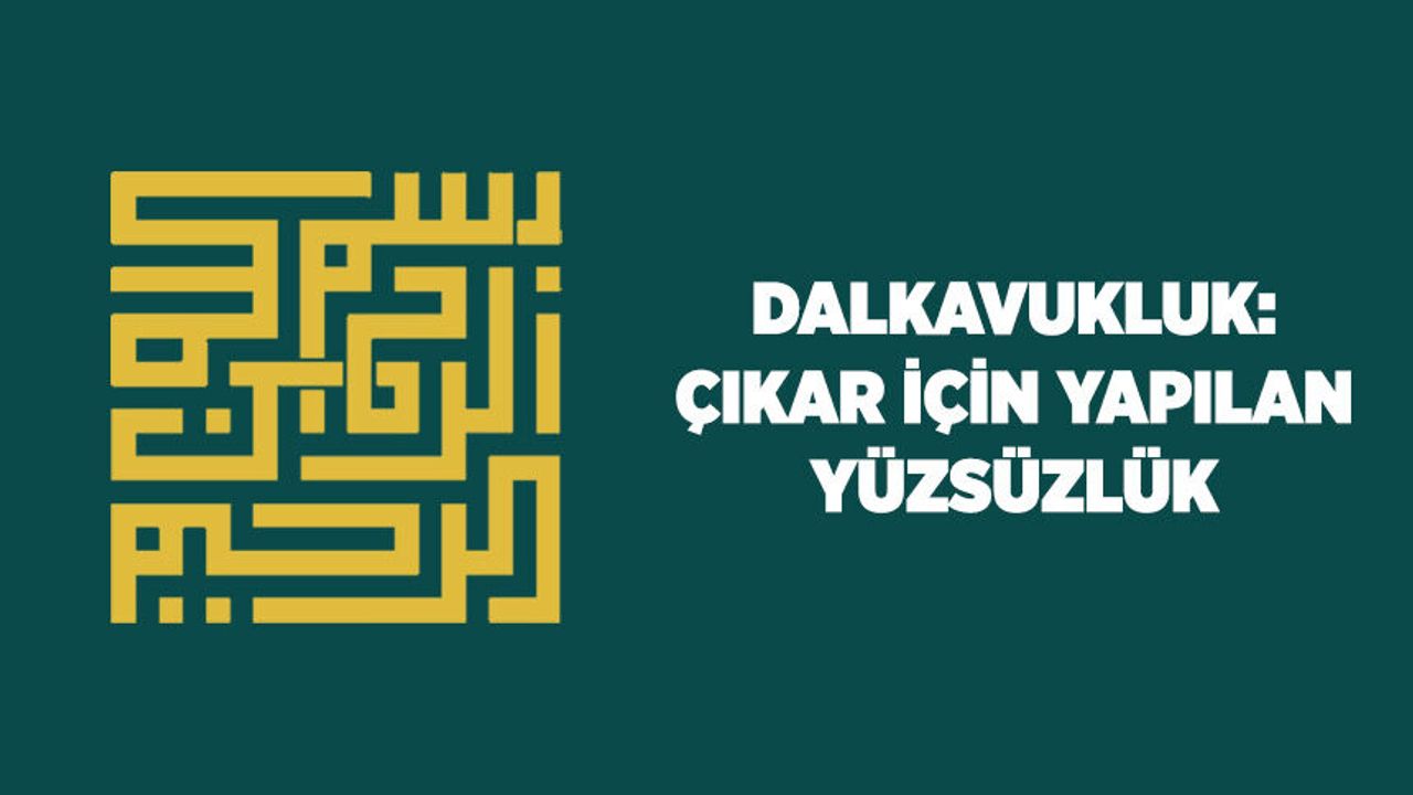 Dalkavukluk: Çıkar İçin Yapılan Yüzsüzlük
