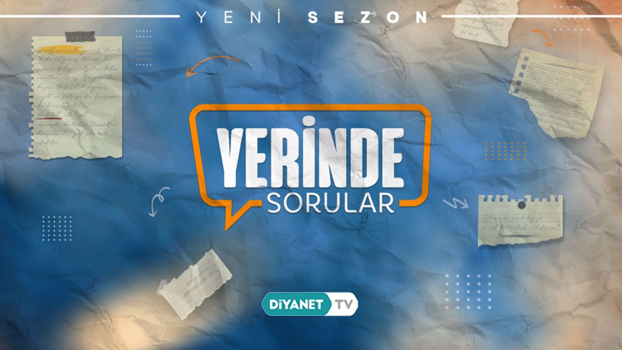 Yerinde Sorular Diyanet TV’de başlıyor