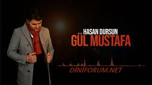 Hasan Dursun-GüL Mustafa 